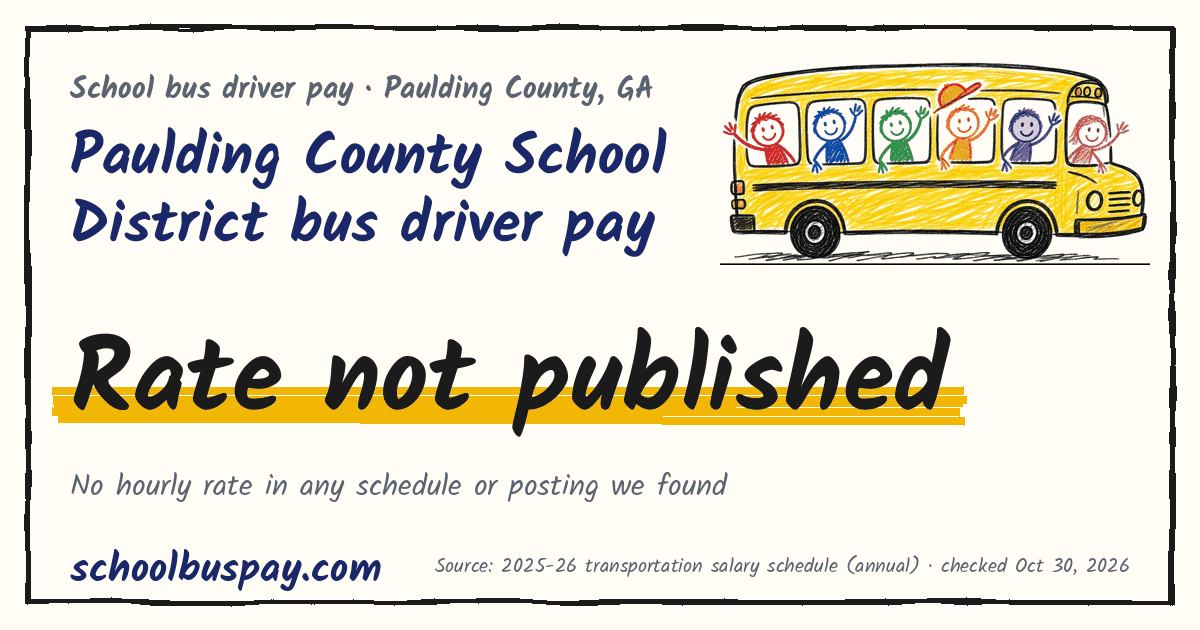 Paulding County School District bus driver pay Rate not published — schoolbuspay.com