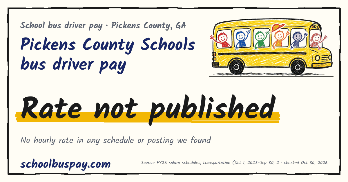 Pickens County Schools bus driver pay Rate not published — schoolbuspay.com